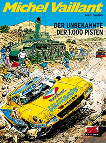 Michel Vaillant / Michel Vaillant 37: Der Unbekannte der 1.000 pisten (ZACK-Edition)