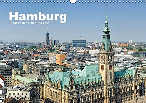 Hamburg Stadt an der Alster und Elbe (Wandkalender 2018 DIN A3 quer): Ein Jahr Hamburg. 13 faszinierende Aufnahmen der Hansestadt an den Flüssen ... ... [Kalender] [Apr 01, 2017] Voigt, Andreas