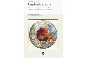 Un planeta creatiu: Com va començar la vida a la Terra i com la fabricarem en el laboratori: 4 (Urània)