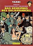 Image de Adeles ungewöhnliche Abenteuer Band 06: Das Geheimnis des Salamanders