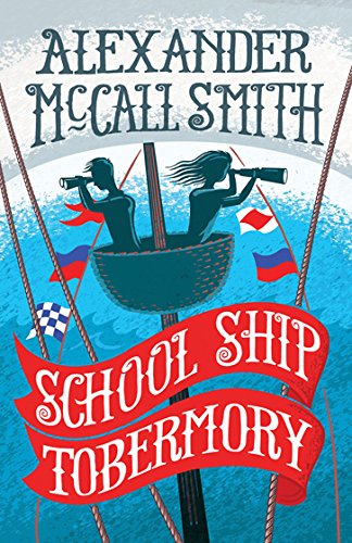 Book's Cover of School Ship Tobermory A School Ship Tobermory Adventure Book 1