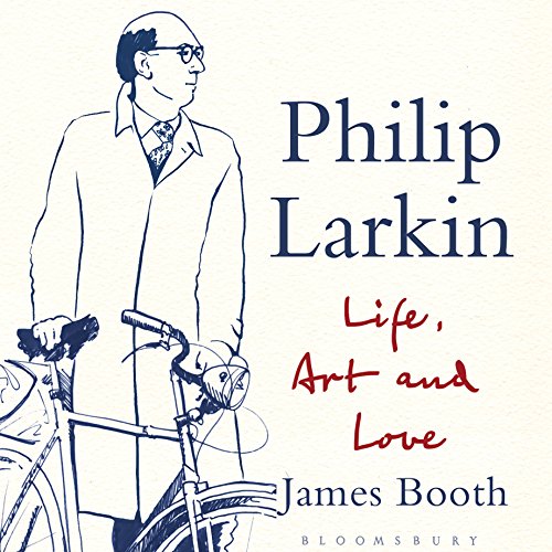 Download Philip Larkin: Life, Art and Love Download Philip Larkin: Life, Art and Love
