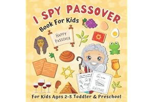 I Spy Passover! Book For Kids: With Coloring Pages! A Fun Educational Guessing Game for Toddler 2-5 Year Olds Boys and Girls | Great Pesach Gift for ... (The Jewish Spy Activity Book for Children)