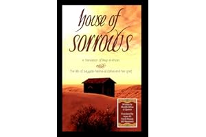 House of Sorrows: A Translation of Bayt al-Ahzan: The life of Sayyida Fatima al-Zahra and her grief