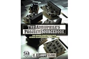 The Audiophile's Project Sourcebook: 120 High-Performance Audio Electronics Projects