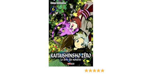 Kaitaishinsho Zero Le Livre Des Monstres Tome 6 Amazon De Kenmotsu Chiyo Fremdsprachige Bucher