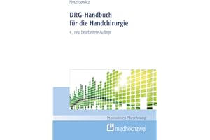 DRG-Handbuch für die Handchirurgie (Praxiswissen Abrechnung)