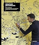 Image de Graphic Recording. Eine Einleitung zum Illustrieren von Meetings, Konferenzen und Workshops