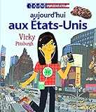 Aujourd'hui aux États-Unis: Vicky Pittsburgh