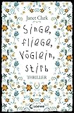 Singe, fliege, Vöglein, stirb by 