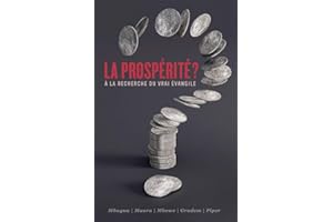 La prospérité ? (Prosperity?: Seeking the True Gospel): À la recherche du vrai évangile