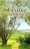 L'Ecorce amère