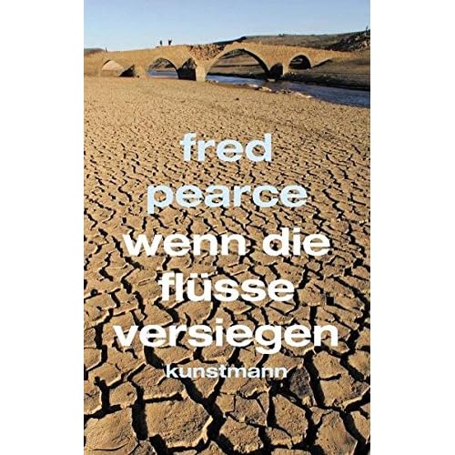 Wenn die Flüsse versiegen