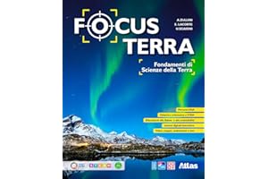Focus terra. Fondamenti di scienze della terra. Per le Scuole superiori. Con e-book. Con espansione online