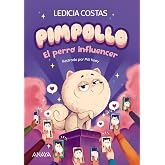 Pimpollo 1: El perro influencer (LITERATURA INFANTIL - Pimpollo)