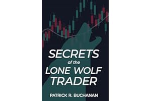 Secrets of the Lone Wolf Trader: How to make a six-figure income in 5 hours per week day trading stock options