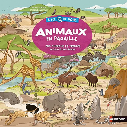 Animaux en pagaille : 200 cherche et trouve en solo ou en famille