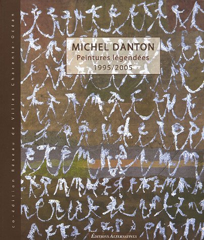 MICHEL DANTON (PEINTURES LEGENDEES) by M DANTON