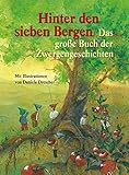 Image de Hinter den sieben Bergen: Das große Buch der Zwergengeschichten