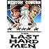 The Last Hard Men