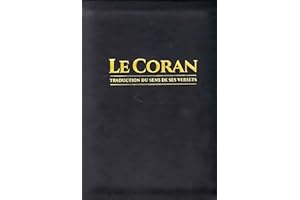 Le Coran - Exclusivement en Français