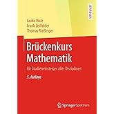 Brückenkurs Mathematik: für Studieneinsteiger aller Disziplinen