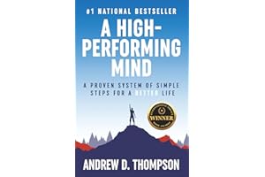 A High-Performing Mind: Strengthen Your Mind and Live Your Best Life