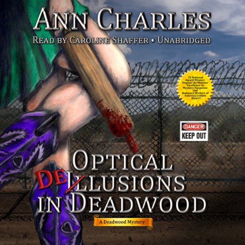 Optical Delusions in Deadwood (The Deadwood Mysteries, Band 2)