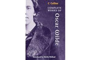 Complete Works of Oscar Wilde: Wilde Oscar (Collins Classics)