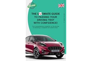 The Ultimate Guide to Passing your Driving Test with Confidence Book | DVSA Theory Test & Practical Driving Tips for Learners | Driving Instructor ... Road Safety Driving Lessons Skills UK