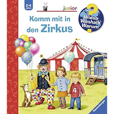Komm mit in den Zirkus (Wieso? Weshalb? Warum? junior, Band 57) Komm mit in den Zirkus (Wieso? Weshalb? Warum? junior, Band 57)