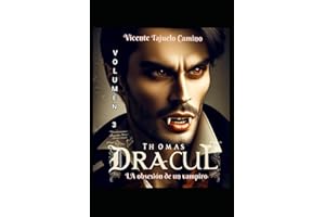 THOMAS DRACUL 3 (THOMAS DRACUL: "la obsesión de un vampiro")