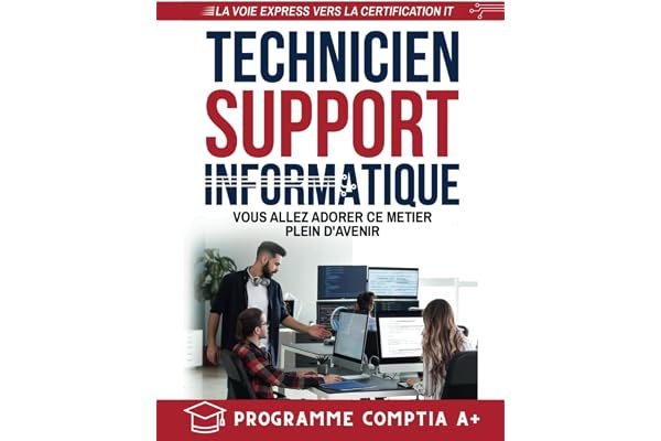 Technicien Support Informatique: Vous allez adorer ce métier plein d'avenir