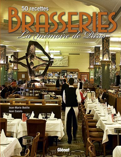 Brasseries : 50 recettes, La mémoire de Paris gratuit Brasseries : 50 recettes, La mémoire de Paris gratuit