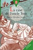 La case de l'oncle Tom : [version abrégée]
