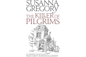 The Killer of Pilgrims (Matthew Bartholomew Chronicles): The Sixteenth Chronicle of Matthew Bartholomew (Chronicles of Matthew Bartholomew)