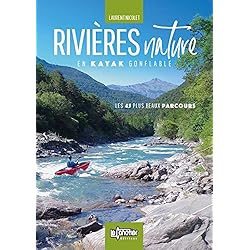 Rivieres Nature en Kayak Gonflable