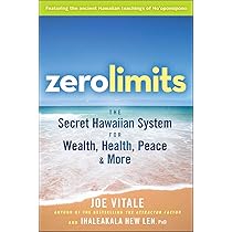Zero Limits Living: The Three Essential Pillars to Achieving All
