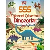555 Eğlenceli &Ccedil;ıkartma - Dinozorlar: 555 Eğlenceli &Ccedil;ıkartma ile Yery&uuml;z&uuml;n&uuml; Sarsan Dinozor Sahneleri Oluşturun!