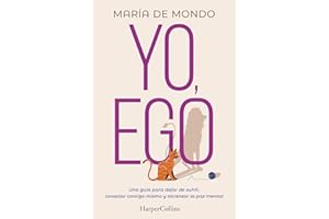 HARPER COLLINS IBERICA Yo, Ego. Una guía para dejar de sufrir, conectar contigo mismo y alcanzar la paz mental
