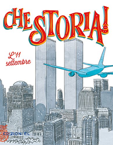 L'11 settembre. Ediz. a colori