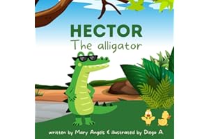 Hector the Alligator: Children story book (Small kids books)