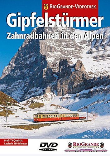 Preisvergleich Produktbild Gipfelstürmer - Zahnradbahnen in den Alpen