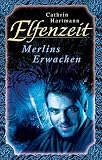 Cover zum Buch Elfenzeit 11. Merlins Erwachen