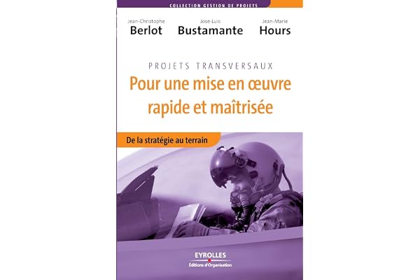 Pour une mise en oeuvre rapide et maitrisée: De la stratégie au terrain