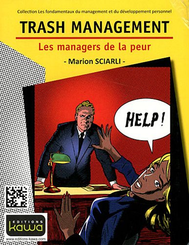 Trash Management - les managers de la peur