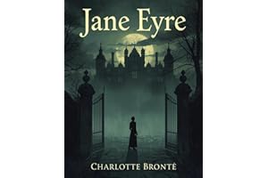Jane Eyre (Edición española): Una novela clásica de amor, misterio y pasión gótica