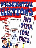Presidential Elections: And Other Cool Facts by 