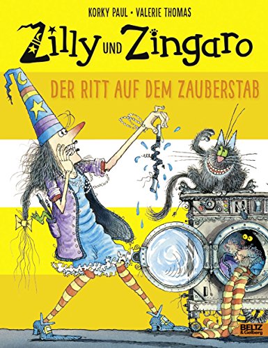 Preisvergleich Produktbild Zilly und Zingaro. Der Ritt auf dem Zauberstab: Vierfarbiges Bilderbuch