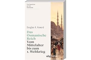 Das Osmanische Reich: Vom Mittelalter bis zum 1. Weltkrieg (wbg Paperback)
